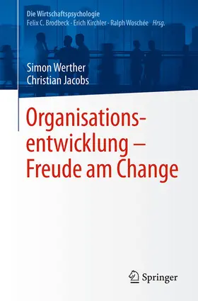 Werther / Jacobs / Brodbeck | Organisationsentwicklung – Freude am Change | E-Book | www.sack.de