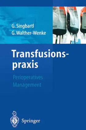Walther-Wenke / Singbartl |  Transfusionspraxis | eBook | Sack Fachmedien