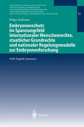 Haßmann | Embryonenschutz im Spannungsfeld internationaler Menschenrechte, staatlicher Grundrechte und nationaler Regelungsmodelle zur Embryonenforschung | E-Book | www.sack.de