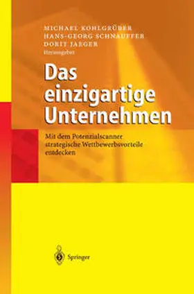 Kohlgrüber / Schnauffer / Jaeger | Das einzigartige Unternehmen | E-Book | www.sack.de