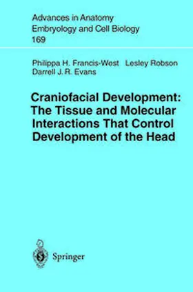Francis-West / Robson / Evans | Craniofacial Development The Tissue and Molecular Interactions That Control Development of the Head | E-Book | sack.de