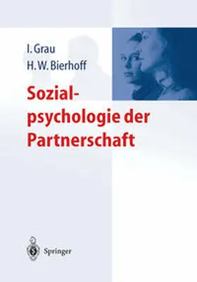 Grau / Bierhoff |  Sozialpsychologie der Partnerschaft | eBook | Sack Fachmedien