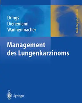 Drings / Dienemann / Wannenmacher |  Management des Lungenkarzinoms | eBook | Sack Fachmedien