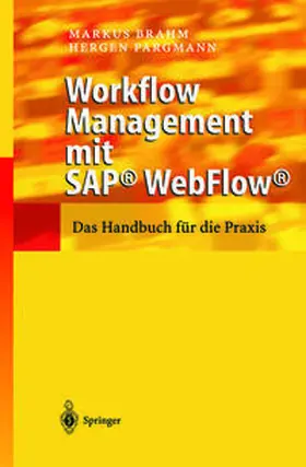 Brahm / Pargmann | Workflow Management mit SAP® WebFlow® | E-Book | www.sack.de