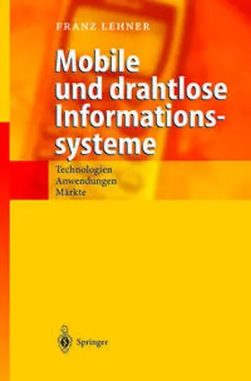 Lehner | Mobile und drahtlose Informationssysteme | E-Book | sack.de