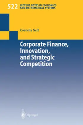 Neff | Corporate Finance, Innovation, and Strategic Competition | E-Book | www.sack.de