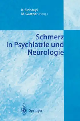 Einhäupl / Gastpar |  Schmerz in Psychiatrie und Neurologie | eBook | Sack Fachmedien
