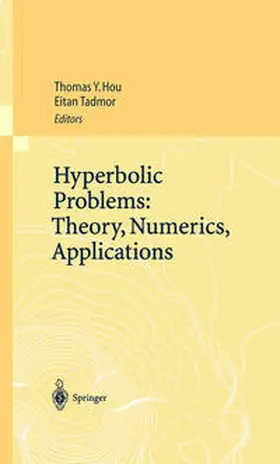Hou / Tadmor |  Hyperbolic Problems: Theory, Numerics, Applications | eBook | Sack Fachmedien