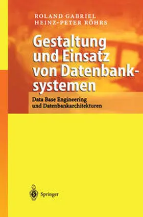 Gabriel / Röhrs |  Gestaltung und Einsatz von Datenbanksystemen | eBook | Sack Fachmedien