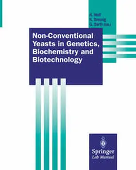 Wolf / Breunig / Barth |  Non-Conventional Yeasts in Genetics, Biochemistry and Biotechnology | eBook | Sack Fachmedien