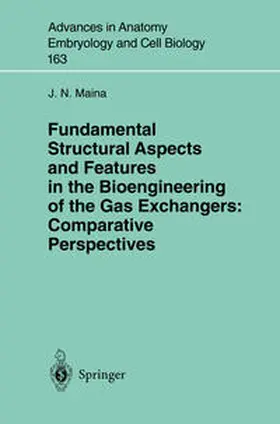 Maina | Fundamental Structural Aspects and Features in the Bioengineering of the Gas Exchangers: Comparative Perspectives | E-Book | www.sack.de