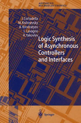 Cortadella / Kishinevsky / Kondratyev | Logic Synthesis for Asynchronous Controllers and Interfaces | E-Book | sack.de