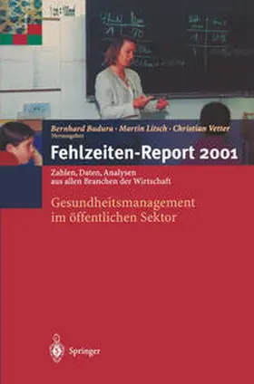 Badura / Litsch / Vetter | Fehlzeiten-Report 2001 | E-Book | sack.de