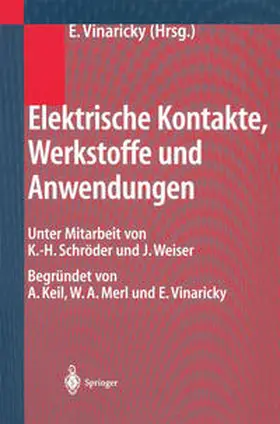 Vinaricky / Keil / Merl |  Elektrische Kontakte, Werkstoffe und Anwendungen | eBook | Sack Fachmedien