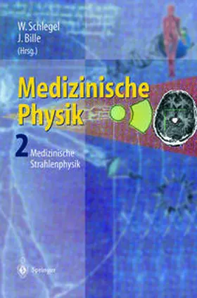 Schlegel / Bille |  Medizinische Physik 2 | eBook | Sack Fachmedien