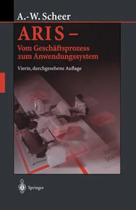 Scheer |  ARIS — Vom Geschäftsprozess zum Anwendungssystem | eBook | Sack Fachmedien