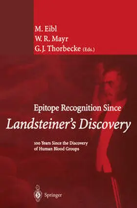 Eibl / Mayr / Thorbecke |  Epitope Recognition Since Landsteiner’s Discovery | eBook | Sack Fachmedien