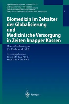 Taupitz / Brewe | Biomedizin im Zeitalter der Globalisierung und Medizinische Versorgung in Zeiten knapper Kassen | E-Book | www.sack.de