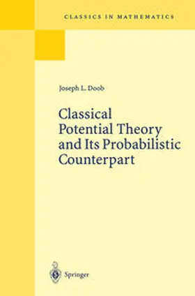 Doob |  Classical Potential Theory and Its Probabilistic Counterpart | eBook | Sack Fachmedien