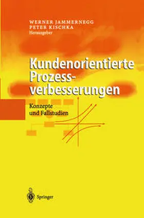 Jammernegg / Kischka |  Kundenorientierte Prozessverbesserungen | eBook | Sack Fachmedien