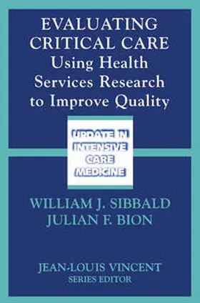 Sibbald / Bion |  Evaluating Critical Care | eBook | Sack Fachmedien