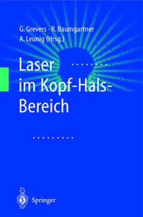 Grevers / Baumgartner / Leunig |  Laser im Kopf-Hals-Bereich | eBook | Sack Fachmedien