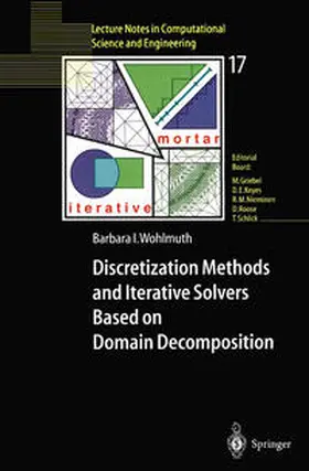 Wohlmuth | Discretization Methods and Iterative Solvers Based on Domain Decomposition | E-Book | sack.de