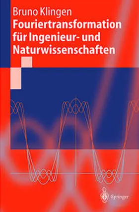 Klingen | Fouriertransformation für Ingenieur- und Naturwissenschaften | E-Book | www.sack.de