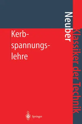Neuber |  Kerbspannungslehre | eBook | Sack Fachmedien