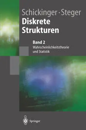 Schickinger / Steger | Diskrete Strukturen 2 | E-Book | sack.de