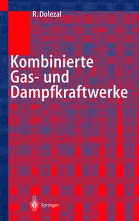 Dolezal | Kombinierte Gas- und Dampfkraftwerke | E-Book | sack.de
