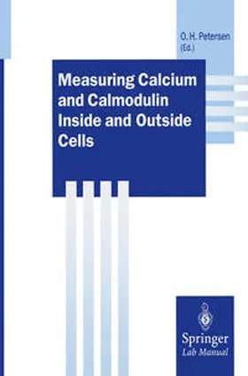 Petersen | Measuring Calcium and Calmodulin Inside and Outside Cells | E-Book | sack.de