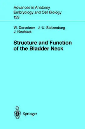 Dorschner / Stolzenburg / Neuhaus | Structure and Function of the Bladder Neck | E-Book | sack.de