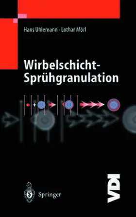Uhlemann / Mörl | Wirbelschicht-Sprühgranulation | E-Book | www.sack.de