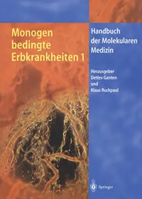 Ganten / Ruckpaul |  Monogen bedingte Erbkrankheiten 1 | eBook | Sack Fachmedien