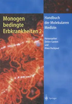 Ganten / Ruckpaul |  Monogen bedingte Erbkrankheiten 2 | eBook | Sack Fachmedien
