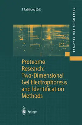 Rabilloud |  Proteome Research: Two-Dimensional Gel Electrophoresis and Identification Methods | eBook | Sack Fachmedien