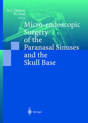 Stamm / Draf | Micro-endoscopic Surgery of the Paranasal Sinuses and the Skull Base | E-Book | www.sack.de