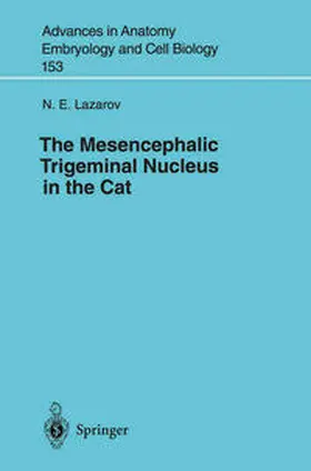 Lazarov | The Mesencephalic Trigeminal Nucleus in the Cat | E-Book | sack.de