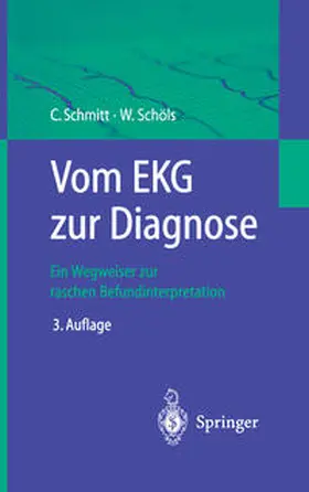 Schmitt / Schöls |  Vom EKG zur Diagnose | eBook | Sack Fachmedien