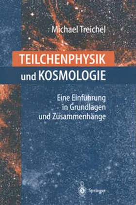 Treichel | Teilchenphysik und Kosmologie | E-Book | www.sack.de