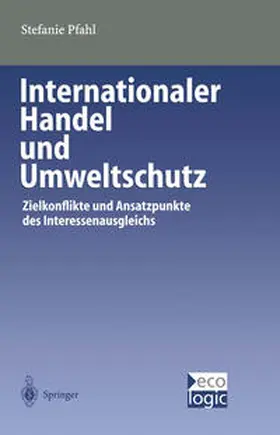 Pfahl | Internationaler Handel und Umweltschutz | E-Book | www.sack.de