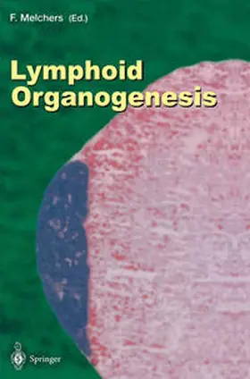Melchers | Lymphoid Organogenesis | E-Book | www.sack.de