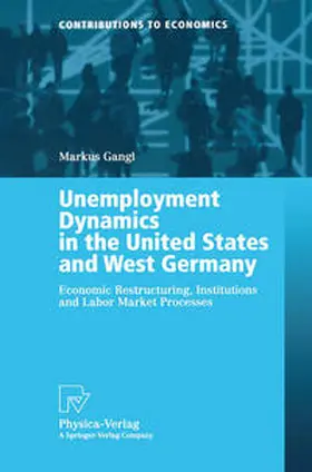 Gangl | Unemployment Dynamics in the United States and West Germany | E-Book | www.sack.de