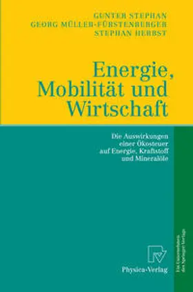 Stephan / Müller-Fürstenberger / Herbst | Energie, Mobilität und Wirtschaft | E-Book | www.sack.de