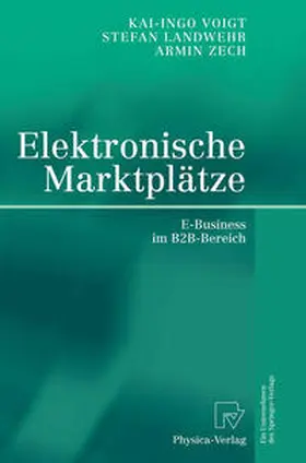 Landwehr / Voigt / Zech | Elektronische Marktplätze | E-Book | www.sack.de