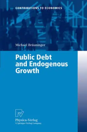 Bräuninger | Public Debt and Endogenous Growth | E-Book | sack.de