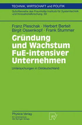 Pleschak / Berteit / Ossenkopf |  Gründung und Wachstum FuE-intensiver Unternehmen | eBook | Sack Fachmedien