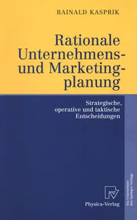 Kasprik | Rationale Unternehmens- und Marketingplanung | E-Book | www.sack.de
