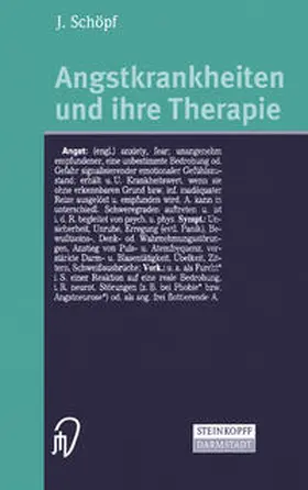 Schöpf |  Angstkrankheiten und ihre Therapie | eBook | Sack Fachmedien